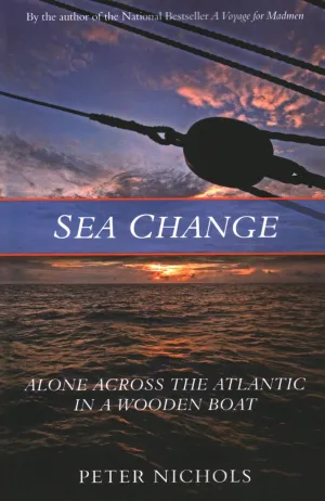 Sea Change: Alone Across the Atlantic in a Wooden Boat Paperback  August 15, 2020
